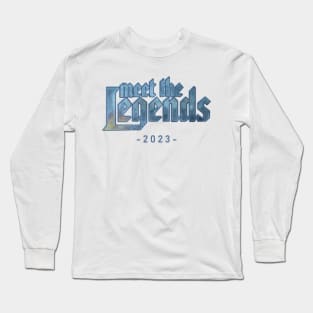 Meet the Legends 2023 Long Sleeve T-Shirt
